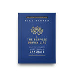 The Purpose Driven Life for the Graduate book