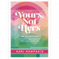 Yours, Not Hers
