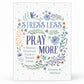 Stress Less, Pray More