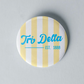 3" Sorority Stripe Button - Est Date