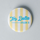 3" Sorority Stripe Button - Samford Local Chapter