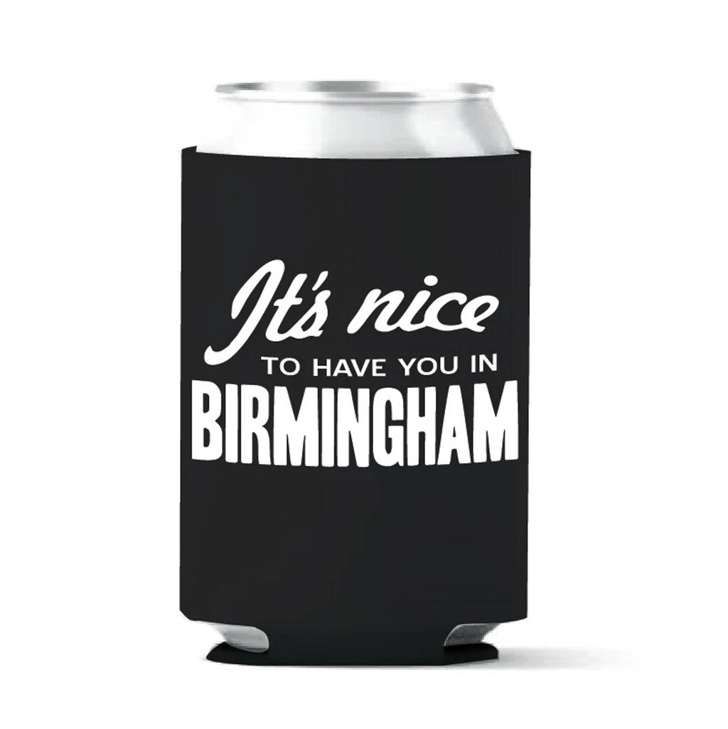 It s Nice to Have You in Birmingham